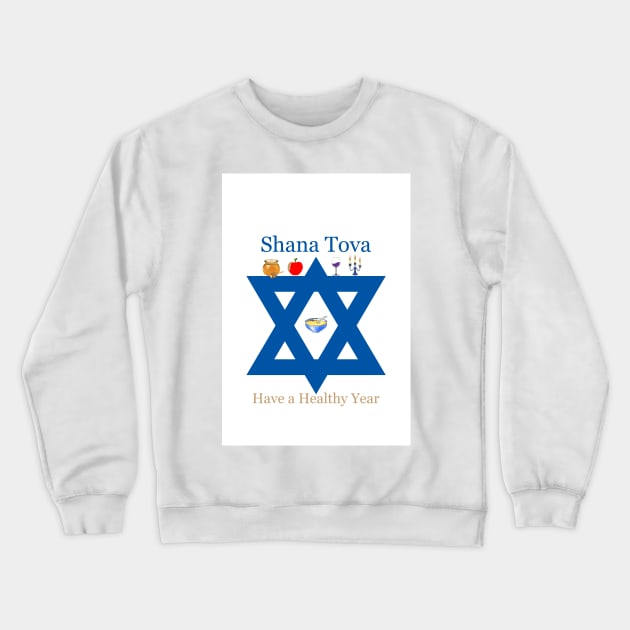 Shana Tova Have a Healthy Year Crewneck Sweatshirt by ninasilver